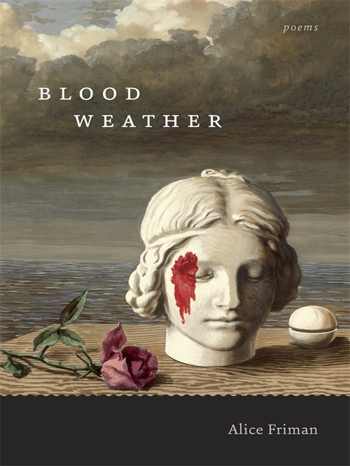 Title details for Blood Weather by Alice Friman - Available